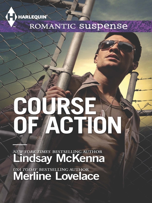 Title details for Course of Action: Out of Harm's Way\Any Time, Any Place by Lindsay McKenna - Available